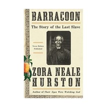 Barracoon: The Story of the Last Black Cargo Hurston, Zora Neale - £24.66 GBP