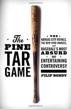 The Pine Tar Game: The Kansas City Royals, the New York Yankees, - £4.72 GBP