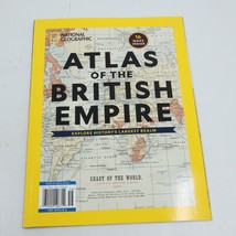 National Geographic Atlas of the British Empire 16 Maps 2015 Magazine - £14.90 GBP