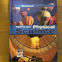 NEW Science Explorer C2009 Lep Student Edition Physical Science by Prent... - $127.71
