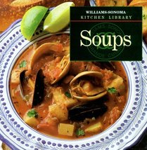 Soups (Williams-Sonoma Kitchen Library) Kolpas, Norman; Williams, Chuck ... - $4.95