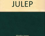 Mint Julep [Hardcover] James, Martha and Reginald F. Bolles - $48.99