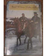 BASIL WILSON DUKE, CSA: RIGHT MAN IN THE RIGHT PLACE CIVIL WAR, MORGAN&#39;S... - $12.78