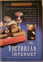 The Victorian Internet: The Remarkable Story of the Telegraph and the Nineteenth - £3.53 GBP