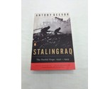 Stalingrad The Fateful Siege 1942-1943 Antony Beevor Book - $24.74