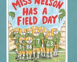 Miss Nelson Has a Field Day [Paperback] Allard Jr., Harry G. and Marshal... - $2.93