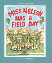 Miss Nelson Has a Field Day [Paperback] Allard Jr., Harry G. and Marshall, James - £2.34 GBP