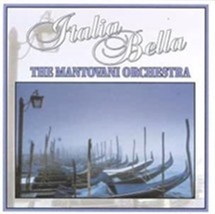 Italia Bella by Mantovani Orchestra Cd - £8.59 GBP