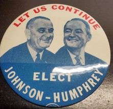 Let Us Continue - Elect Johnson-Humphrey Campaign Button - Lyndon Johnson - £13.67 GBP