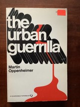The Urban Guerrilla - Martin Oppenheimer - Terrorism, Sabotage &amp; Revolution - £12.57 GBP