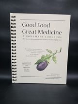 Good Food Great Medicine A Homemade Cookbook by Mea Miles Hassell MD REV... - $15.97