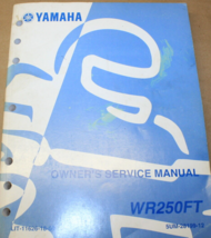 Yamaha WR250FT Dirt Bike Owners Service Shop Repair Manual OEMLIT-11626-... - $8.98
