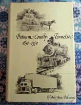 Putnam County (Cookeville) Tennessee 1850-1970 (1980 2nd Printing HC/DJ/... - £38.95 GBP