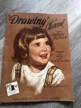 &quot; DRAWING IN CHARCOAL ART INSTRUCTION BOOK by WALTER FOSTER. SOME ADULT ... - $7.87