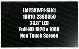 01AG907 Display Lgd 23.8WIPS LM238WF1-SLK1 23.8&quot; Fhd Screen - $112.20