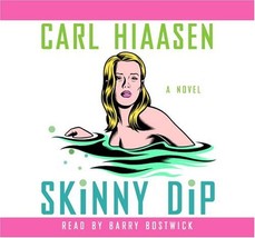 Skinny Dip Hiaasen, Carl and Bostwick, Barry - $29.99