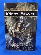 Have Robot, Will Travel: The New Isaac Asimov&#39;s Robot Mystery 1st Edition - £18.02 GBP