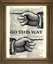 Which Direction: &#39;go This Way&#39; Vintage Finger Art Print On Old Dictionary Page - £6.22 GBP