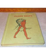 Juvenile Reader Book Young Hawk by Edna Chandler HC 1957 Native American... - £7.95 GBP