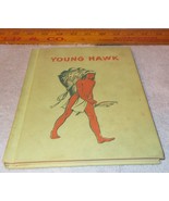 Juvenile Reader Book Young Hawk by Edna Chandler HC 1957 Native American... - $9.95