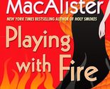 Playing with Fire (Silver Dragons, Book 1) Macalister, Katie - $2.93