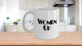 Women Empowerment Mug White Coffee Cup Women Up - £14.44 GBP+