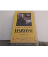 Hey! That&#39;s my Harvest-Jesse Duplantis [VHS] - £8.64 GBP