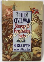 The Civil War: Strange &amp; Fascinating Facts by Burke Davis (1996 Hardcover) - £8.55 GBP