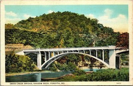 Postcard Swan Creeek Bridge Shadow Rock Forsyth Missouri PC15 - £3.92 GBP