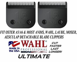 2-WAHL Ultimate Competition 15 Blade*Pet Grooming Fit Many Oster,Andis Clippers - £63.20 GBP