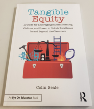 TANGIBLE EQUITY: A Guide for Leveraging Student Identity.. Seale 2022 PB... - $14.99