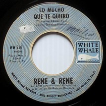 Rene &amp; Rene - Lo Mucho Que Te Quiero (The More I Love You) / Mornin&#39; [7&quot;... - $2.27