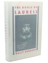 Wally Herbert THE NOOSE OF LAURELS :   Robert E. Peary and the Race to the North - £59.32 GBP