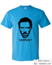 Custom T-shirt Dr House Lupus - £15.62 GBP