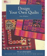 Design Your Own Quilts 1998 Revised and Updated with 55 New Quilts - £6.72 GBP