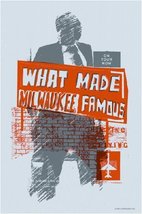 What Made Milwaukee Famous Poster Silk Screen - £7.83 GBP