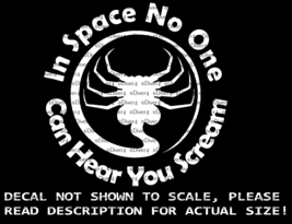 Aliens Face Hugger In Space No One Can Hear You Scream Vinyl Decal USA Made - £5.40 GBP+