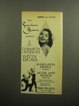 1960 The Plaza Hotel Ad - The Persian Room A Spanish Fiesta Margarita Si... - $14.99