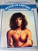 Peter Frampton The Man Who Came Vivo Steve Clarke Biografía Tapa Dura Libro 1977 - £13.22 GBP