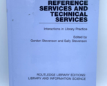 Reference Services and Technical Services: Interactions in Library Pract... - $46.43