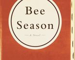 Bee Season: A Novel [Paperback] Goldberg, Myla - $2.93