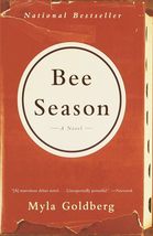 Bee Season: A Novel [Paperback] Goldberg, Myla - £2.30 GBP