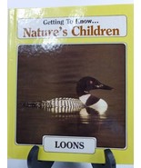 Getting to Know ... Nature&#39;s Children Ser.: Black&#39;s Bears and Loons New - £3.99 GBP