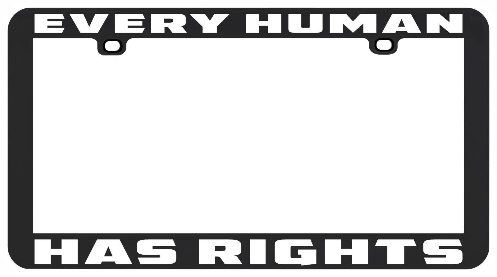 Every Human Has Rights Racisme Social Justice Civil Rights Licence Plaqu... - $6.26