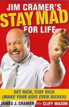 Jim Cramer&#39;s Stay Mad for Life: Get Rich, Stay Rich (Make Your Kids Even... - £3.76 GBP