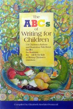 The ABCs of Writing for Children: 114 Children&#39;s Authors Talk About Writing - £1.80 GBP