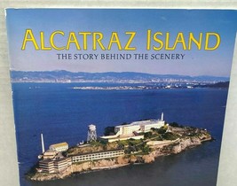 Alcatraz Island by James Delgado Story Behind the Scenery History Book 1... - £10.20 GBP
