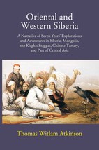 Oriental And Western Siberia: A Narrative Of Seven Years Exploration [Hardcover] - £35.28 GBP