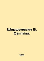 Chershenevich V. Carmina. In Russian (ask us if in doubt)/Shershenevich V. Carmi - £549.85 GBP