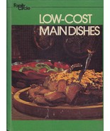 LOW COST MAIN DISHES Hardcover Cookbook - FAMILY CIRCLE Magazine - 1978 ... - £3.05 GBP